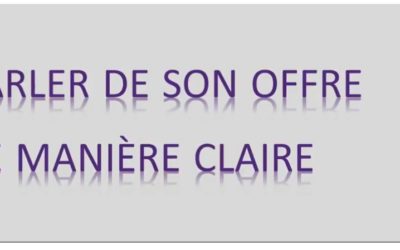 Une technique vraiment pratique pour bien décrire son offre (produits ou services) !