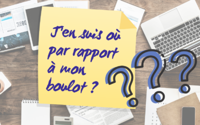 [Mon boulot & Moi] #1 J’en suis où par rapport à mon boulot ?